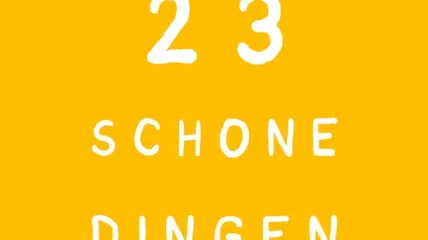 23 Schone dingen